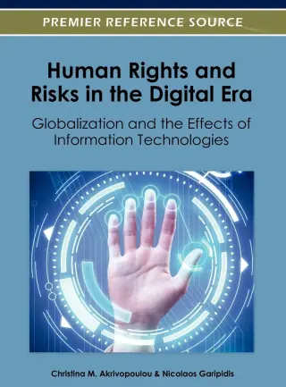 Human Rights and Risks in the Digital Era: Globalization and the Effects of Information Technologies