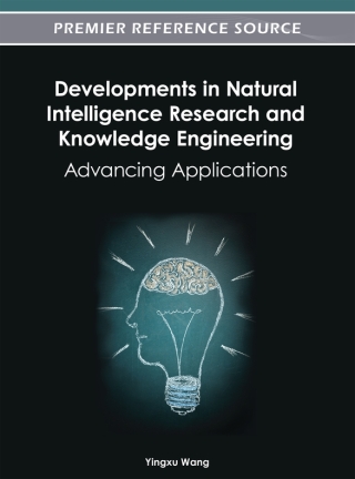 Developments in Natural Intelligence Research and Knowledge Engineering: Advancing Applications