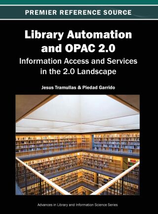 Library Automation and OPAC 2.0: Information Access and Services in the 2.0 Landscape