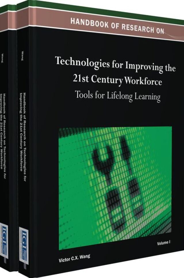 Handbook of Research on Technologies for Improving the 21st Century Workforce: Tools for Lifelong Learning