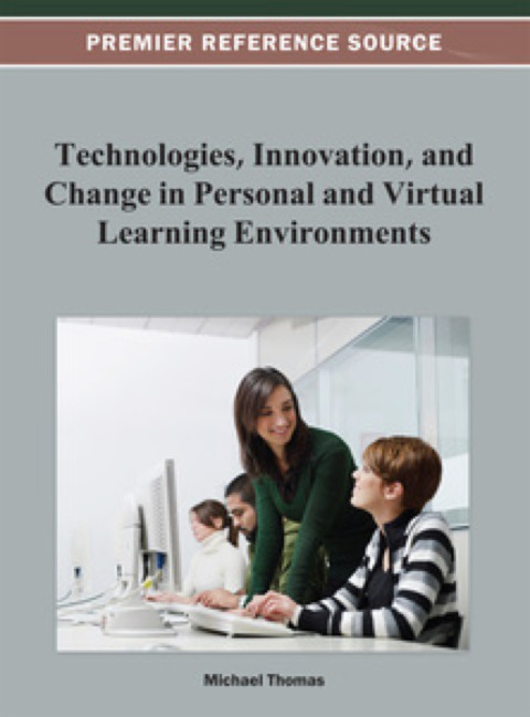 Cover image for book Technologies, Innovation, and Change in Personal and Virtual Learning Environments