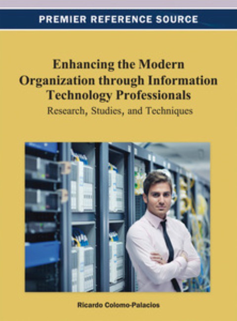 Cover image for book Enhancing the Modern Organization through Information Technology Professionals: Research, Studies, and Techniques