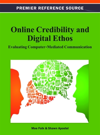 Online Credibility and Digital Ethos: Evaluating Computer-Mediated Communication