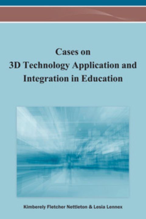 Cover image for book Cases on 3D Technology Application and Integration in Education
