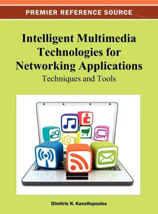 Intelligent Multimedia Technologies for Networking Applications: Techniques and Tools