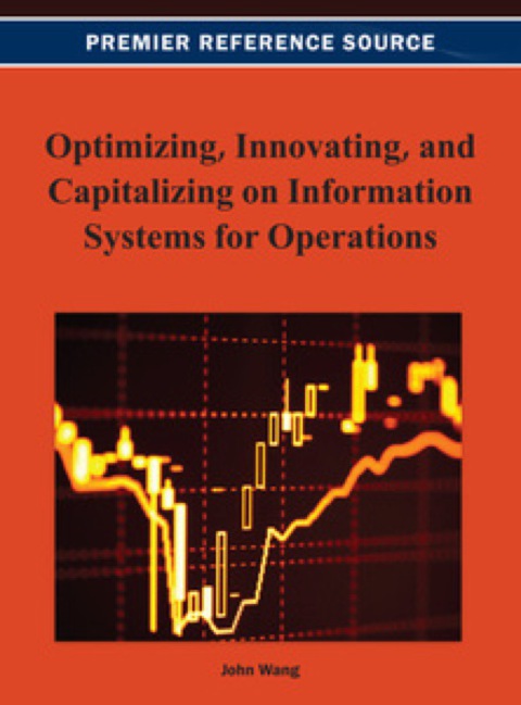 Cover image for book Optimizing, Innovating, and Capitalizing on Information Systems for Operations