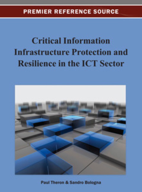 Cover image for book Critical Information Infrastructure Protection and Resilience in the ICT Sector