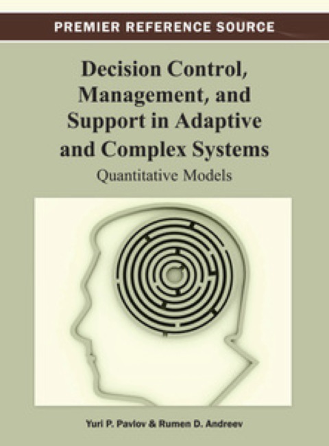 Cover image for book Decision Control, Management, and Support in Adaptive and Complex Systems: Quantitative Models