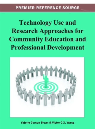 Technology Use and Research Approaches for Community Education and Professional Development