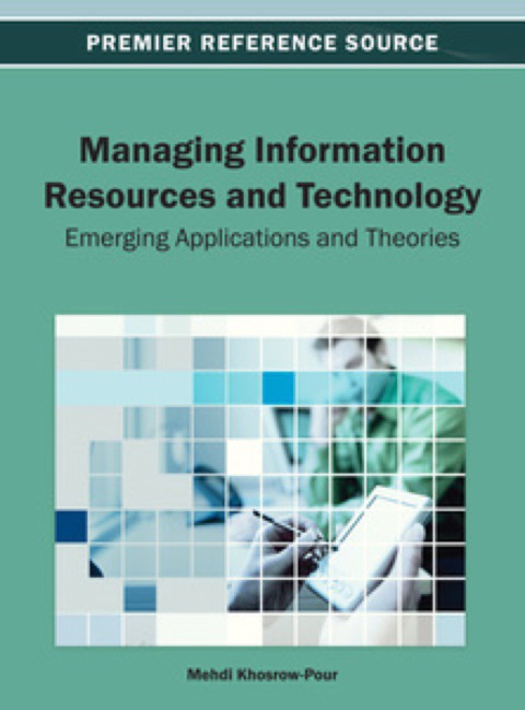 Cover image for book Managing Information Resources and Technology: Emerging Applications and Theories