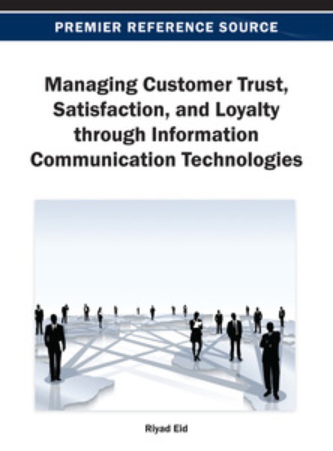 Cover image for book Managing Customer Trust, Satisfaction, and Loyalty through Information Communication Technologies