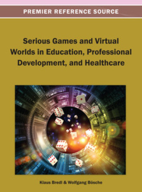 Cover image for book Serious Games and Virtual Worlds in Education, Professional Development, and Healthcare