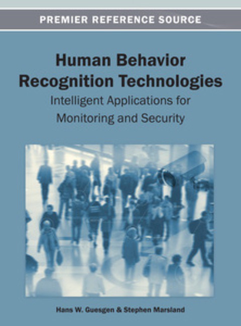 Cover image for book Human Behavior Recognition Technologies: Intelligent Applications for Monitoring and Security