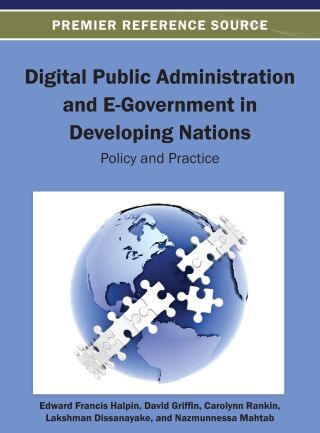 Digital Public Administration and E-Government in Developing Nations: Policy and Practice