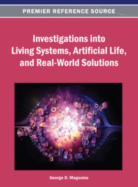 Cover image for book Investigations into Living Systems, Artificial Life, and Real-World Solutions