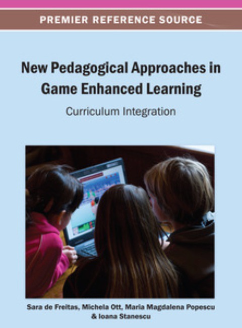 Cover image for book New Pedagogical Approaches in Game Enhanced Learning: Curriculum Integration
