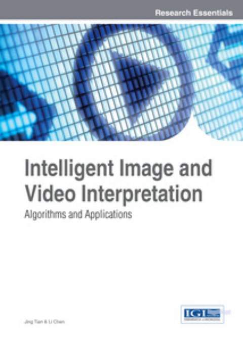 Cover image for book Intelligent Image and Video Interpretation: Algorithms and Applications