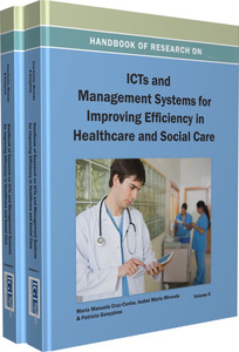 Cover image for book Handbook of Research on ICTs and Management Systems for Improving Efficiency in Healthcare and Social Care