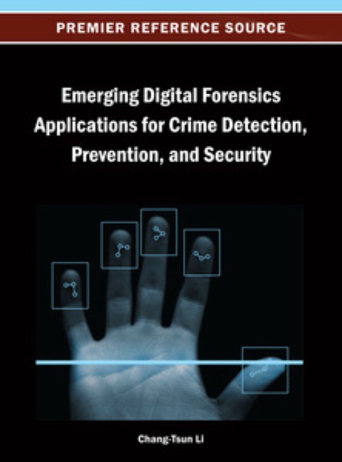 Cover image for book Emerging Digital Forensics Applications for Crime Detection, Prevention, and Security