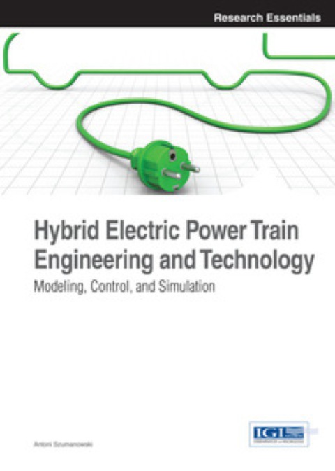 Cover image for book Hybrid Electric Power Train Engineering and Technology: Modeling, Control, and Simulation
