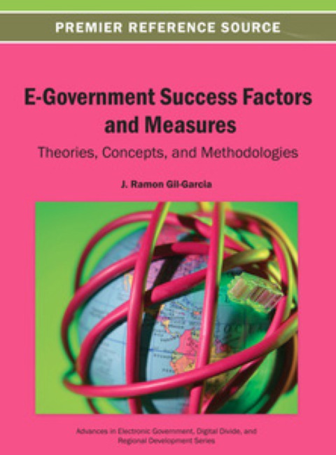 Cover image for book E-Government Success Factors and Measures: Theories, Concepts, and Methodologies