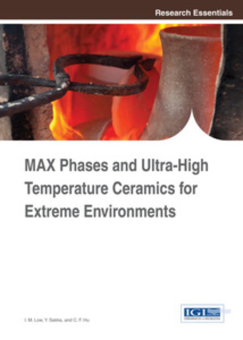 Cover image for book MAX Phases and Ultra-High Temperature Ceramics for Extreme Environments