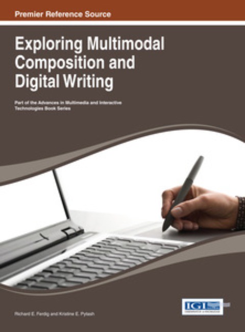 Cover image for book Exploring Multimodal Composition and Digital Writing