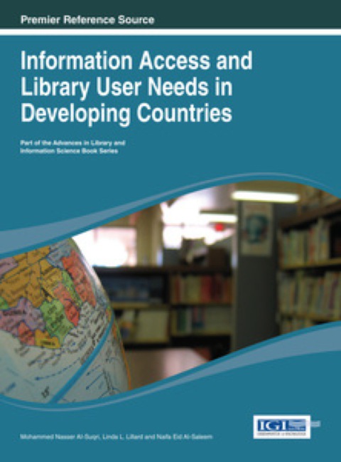 Cover image for book Information Access and Library User Needs in Developing Countries