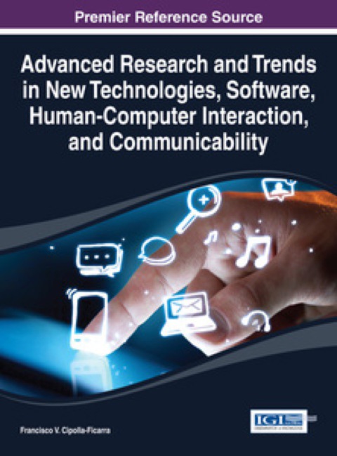 Cover image for book Advanced Research and Trends in New Technologies, Software, Human-Computer Interaction, and Communicability