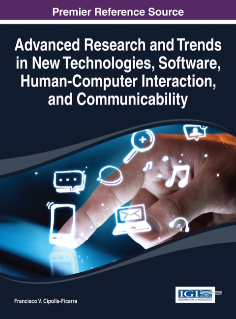 Cover image for book Advanced Research and Trends in New Technologies, Software, Human-Computer Interaction, and Communicability