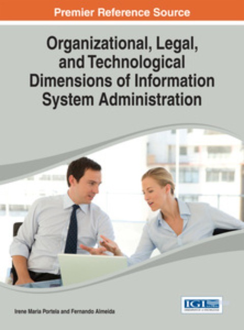 Cover image for book Organizational, Legal, and Technological Dimensions of Information System Administration