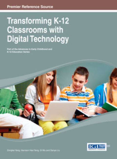 Cover image for book Transforming K-12 Classrooms with Digital Technology