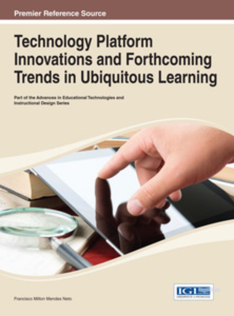 Cover image for book Technology Platform Innovations and Forthcoming Trends in Ubiquitous Learning
