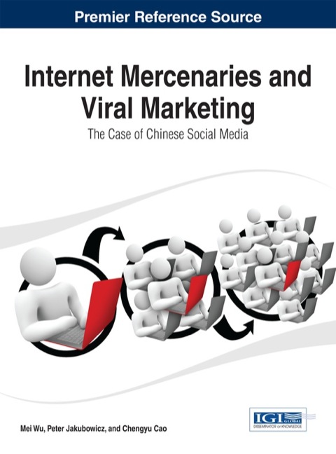 Cover image for book Internet Mercenaries and Viral Marketing: The Case of Chinese Social Media
