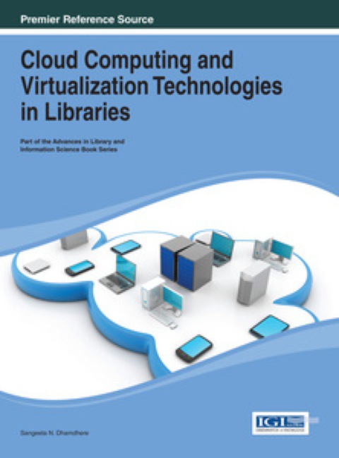 Cover image for book Cloud Computing and Virtualization Technologies in Libraries