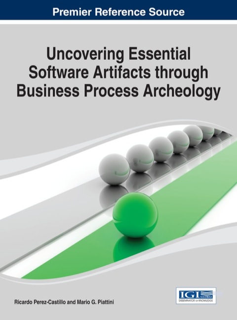 Cover image for book Uncovering Essential Software Artifacts through Business Process Archeology