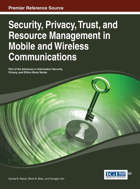 Cover image for book Security, Privacy, Trust, and Resource Management in Mobile and Wireless Communications