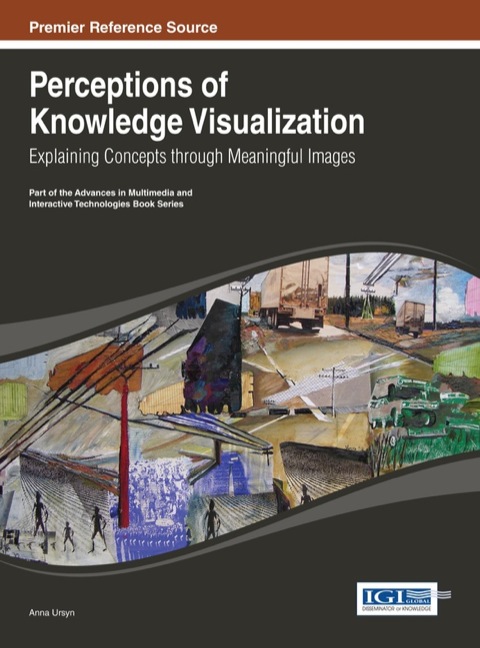 Cover image for book Perceptions of Knowledge Visualization: Explaining Concepts through Meaningful Images