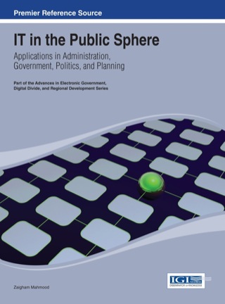 IT in the Public Sphere: Applications in Administration, Government, Politics, and Planning