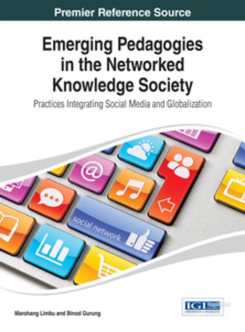 Cover image for book Emerging Pedagogies in the Networked Knowledge Society: Practices Integrating Social Media and Globalization