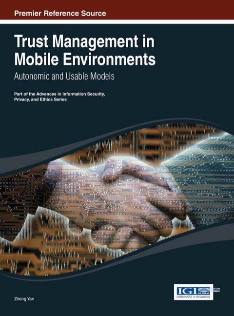 Cover image for book Trust Management in Mobile Environments: Autonomic and Usable Models