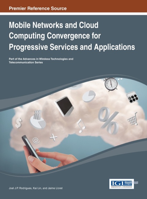 Cover image for book Mobile Networks and Cloud Computing Convergence for Progressive Services and Applications