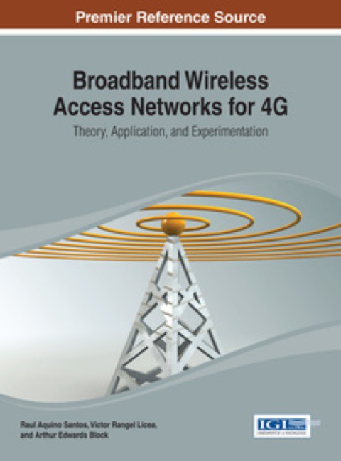 Cover image for book Broadband Wireless Access Networks for 4G: Theory, Application, and Experimentation