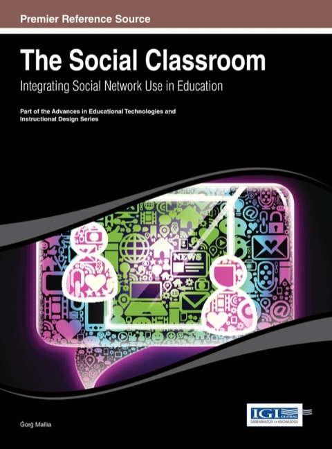 Cover image for book The Social Classroom: Integrating Social Network Use in Education