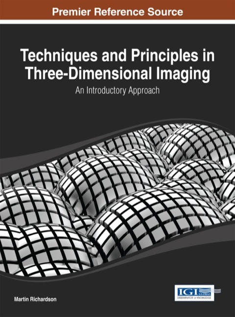 Cover image for book Techniques and Principles in Three-Dimensional Imaging: An Introductory Approach