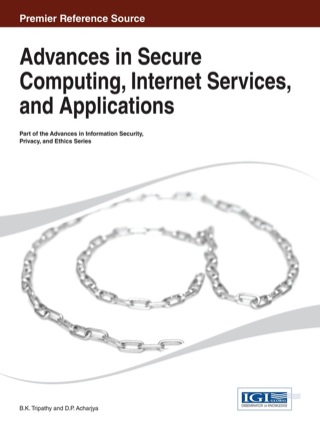 Advances in Secure Computing, Internet Services, and Applications