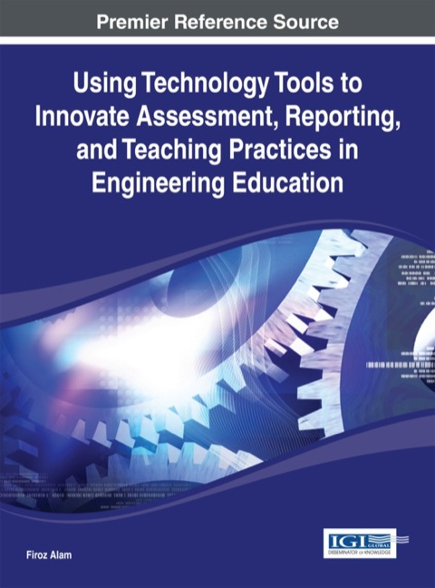 Cover image for book Using Technology Tools to Innovate Assessment, Reporting, and Teaching Practices in Engineering Education