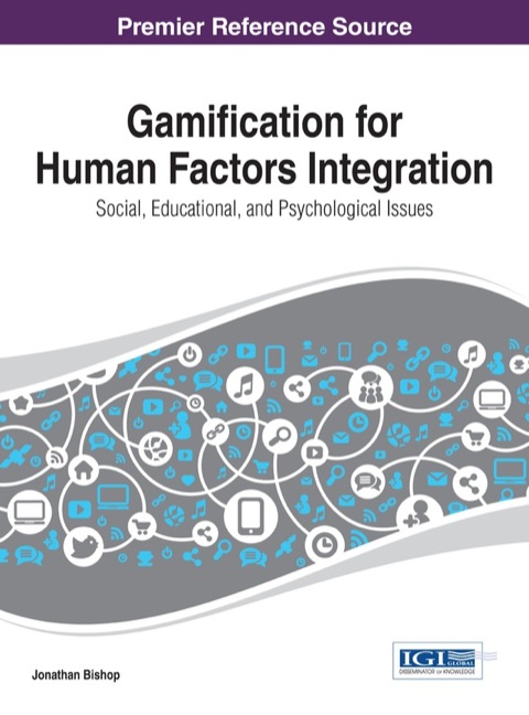 Cover image for book Gamification for Human Factors Integration: Social, Education, and Psychological Issues