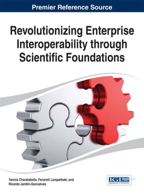 Cover image for book Revolutionizing Enterprise Interoperability through Scientific Foundations
