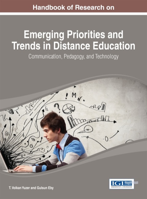 Cover image for book Handbook of Research on Emerging Priorities and Trends in Distance Education: Communication, Pedagogy, and Technology